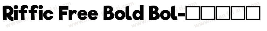 Riffic Free Bold Bol字体转换